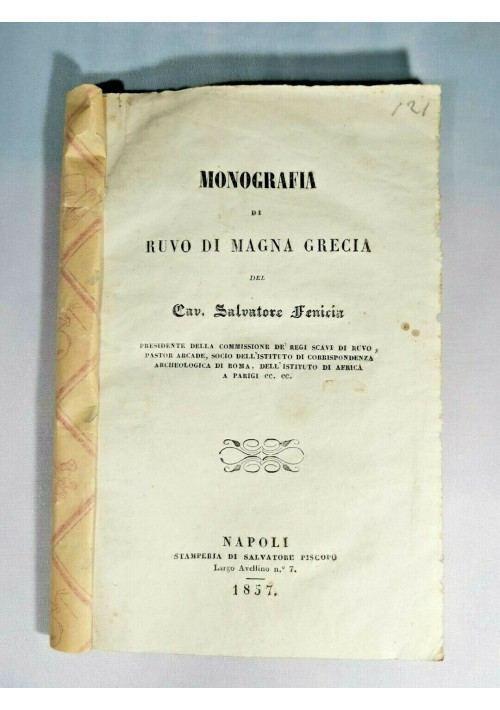 MONOGRAFIA DI RUVO DI MAGNA GRECIA di Salvatore Fenicia 1857 